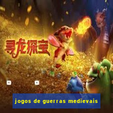 jogos de guerras medievais